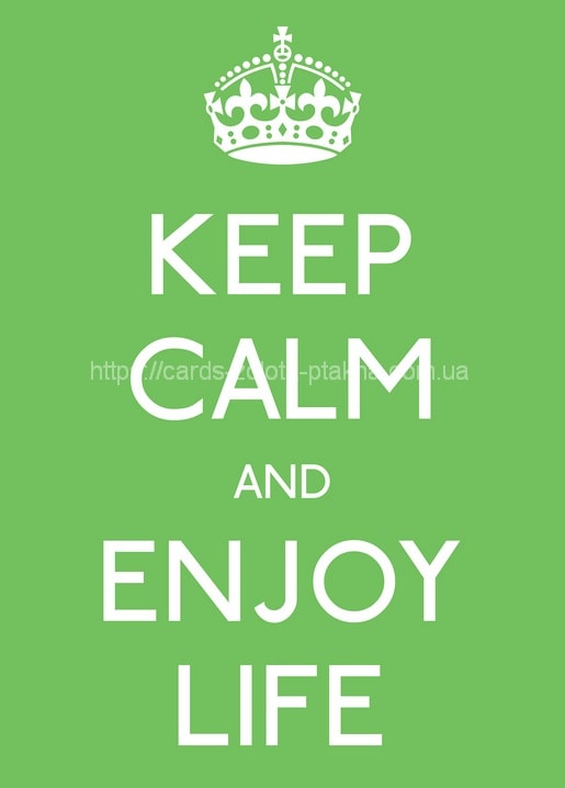 Зелена листівка з короною та написом Keep Calm and Enjoy Life