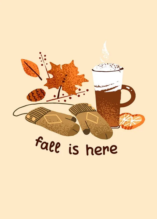 Fall postcard with coffee, knitted mittens, chocolate, autumn leaves and a Fall Is Here message