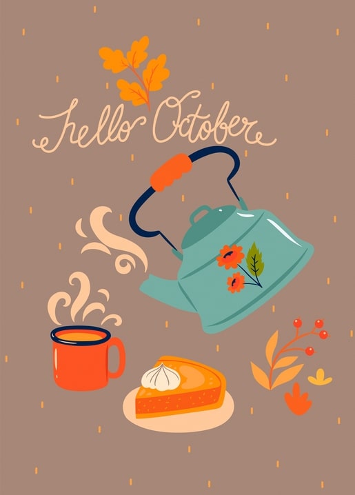 Teal kettle pouring tea beside a pumpkin pie slice and Hello October lettering