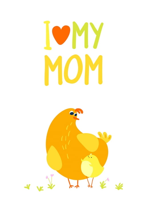 Курка з курчам під написом «I love my mom», весняна листівка