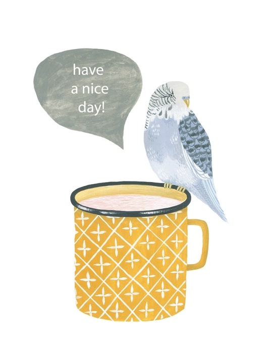 Aquarell-Wellensittich auf gemusterter Tasse neben Sprechblase „have a nice day!“