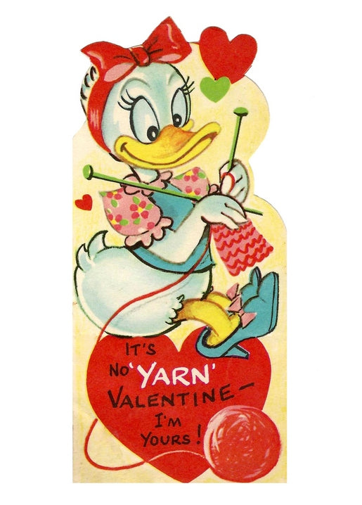 Vintage cartoon duck in a red bow knits a scarf beside a heart that reads ‘No Yarn Valentine, I’m Yours’
